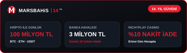 Marsbahis 14. Yıl finansal çekim limitleri ve Richyplay yüzde 10 nakit iade özeti